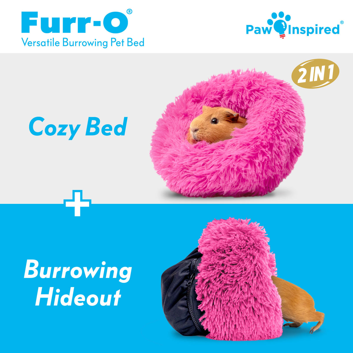 Graphic displaying the Paw Inspired Furr-O 2-in-1 design showing a cozy bed mode and a burrowing hideout mode for small pets.