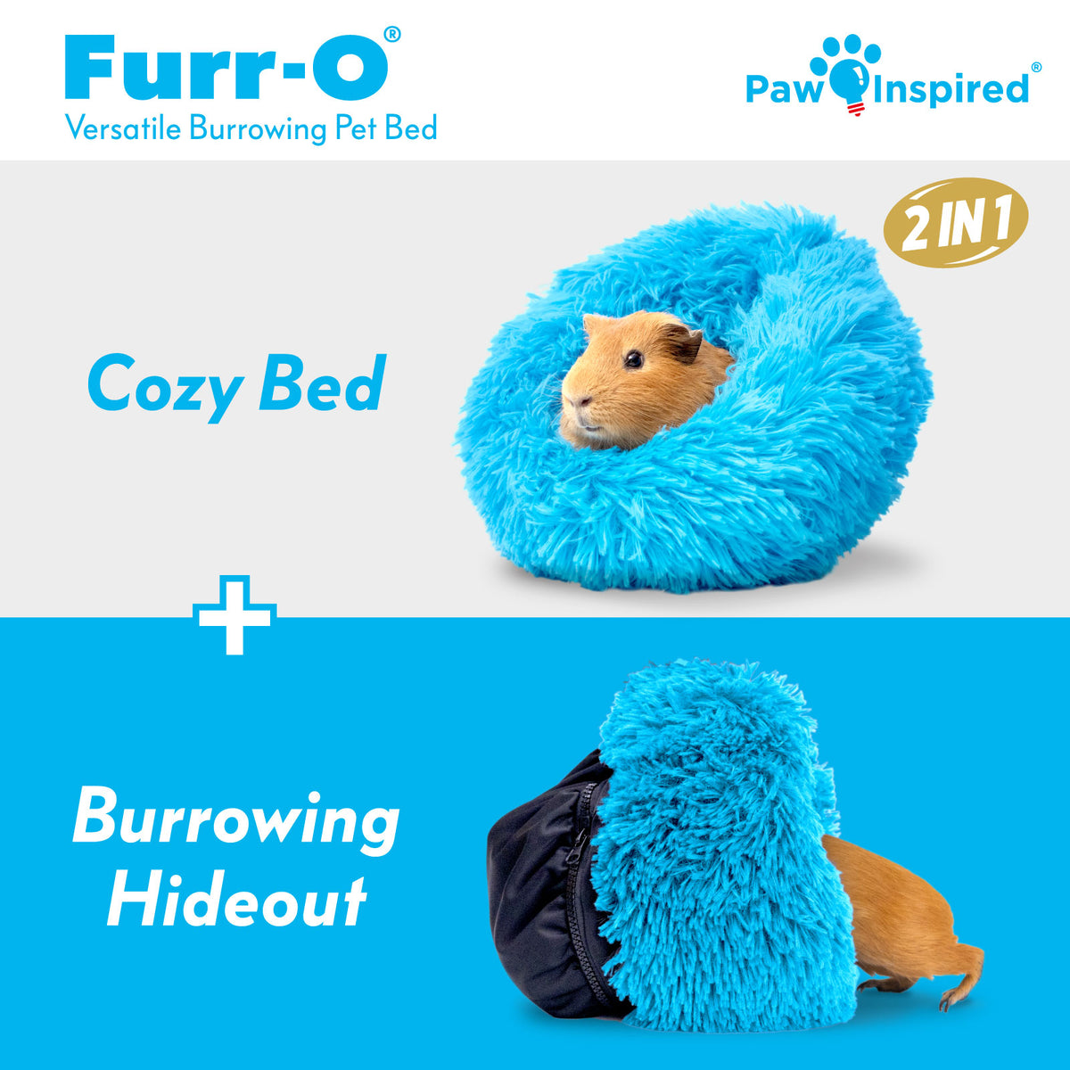 Graphic showing the bright blue Paw Inspired Furr-O bed in two modes: a cozy bed and a burrowing hideout for small animals.