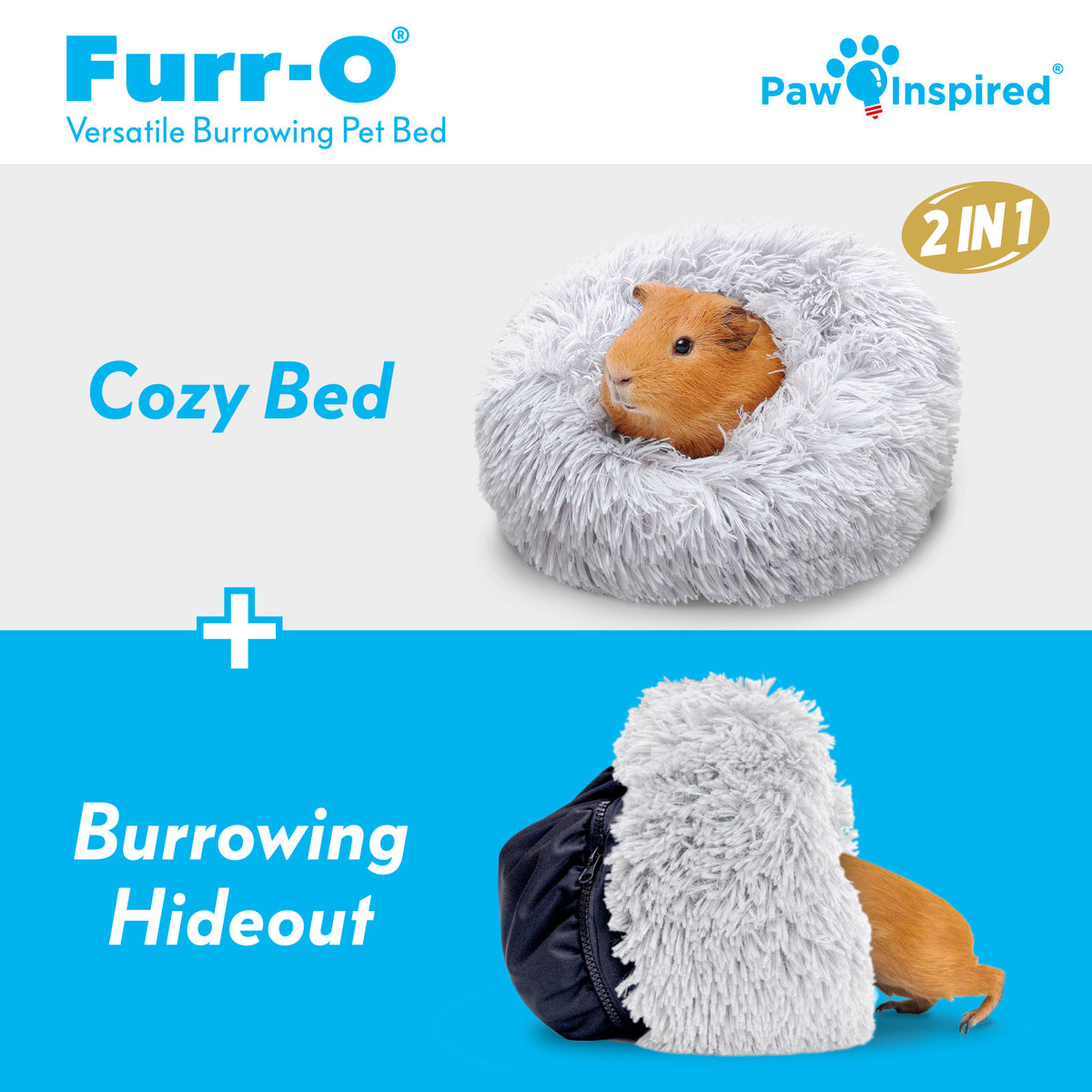 Graphic showing the light gray Paw Inspired Furr-O bed in two modes: a cozy bed and a burrowing hideout for small animals.