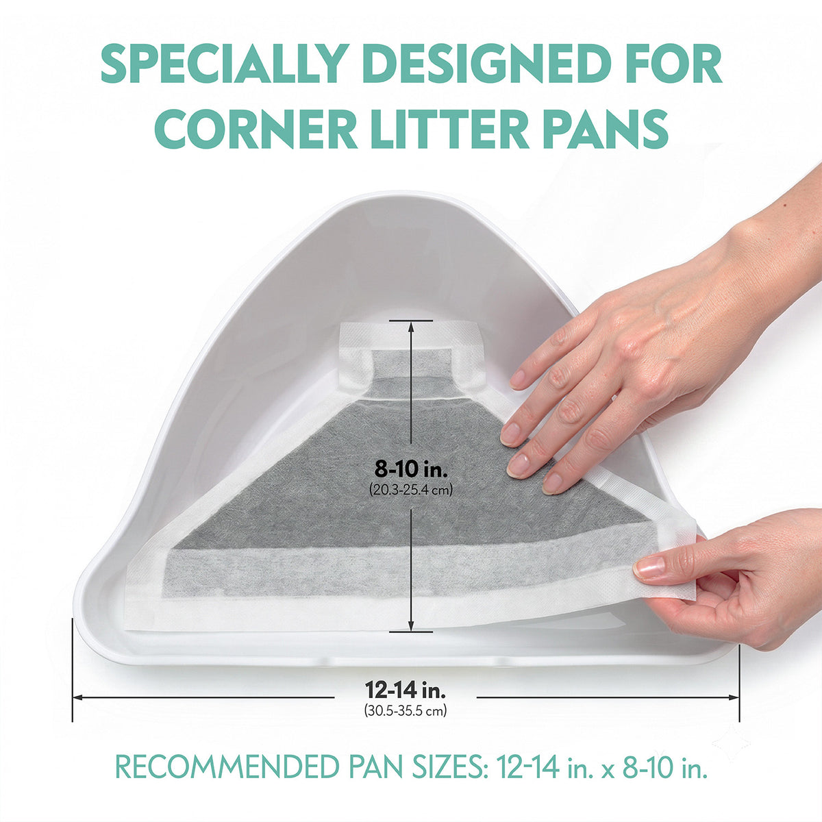 Hands fitting a triangular charcoal pad into a corner litter pan, highlighting it is specially designed for corner litter pans with a recommended size of 12-14 inches wide by 8-10 inches deep.